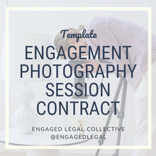Load image into Gallery viewer, Engagement Photography Session Contract Template