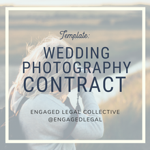 Load image into Gallery viewer, Wedding Photography Contract-1-The Engaged Legal Collective Wedding Contracts and Templates