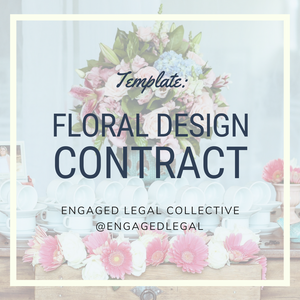 Floral Design / Wedding Florist Contract-1-The Engaged Legal Collective Wedding Contracts and Templates